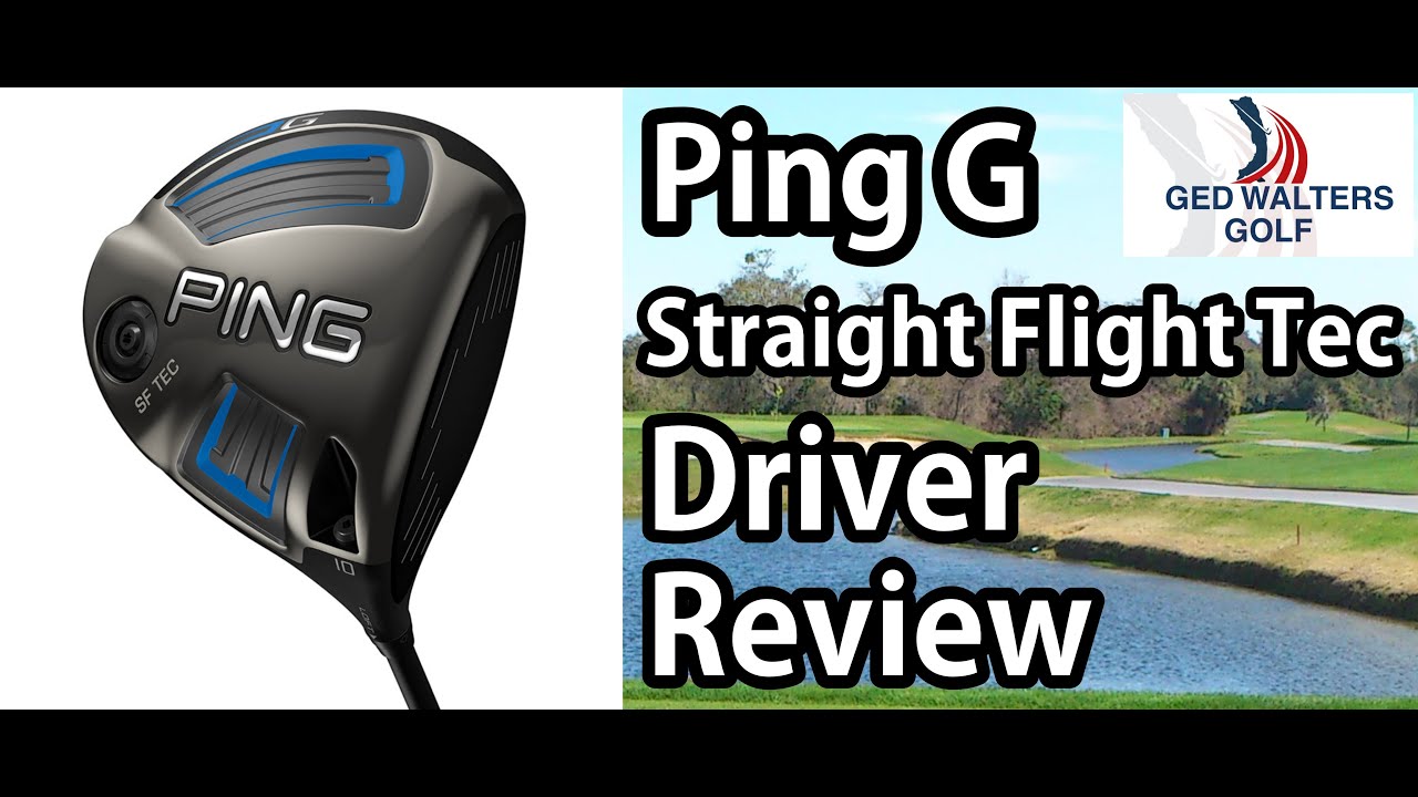 Golf Club Review - Ping G SF Tec Driver