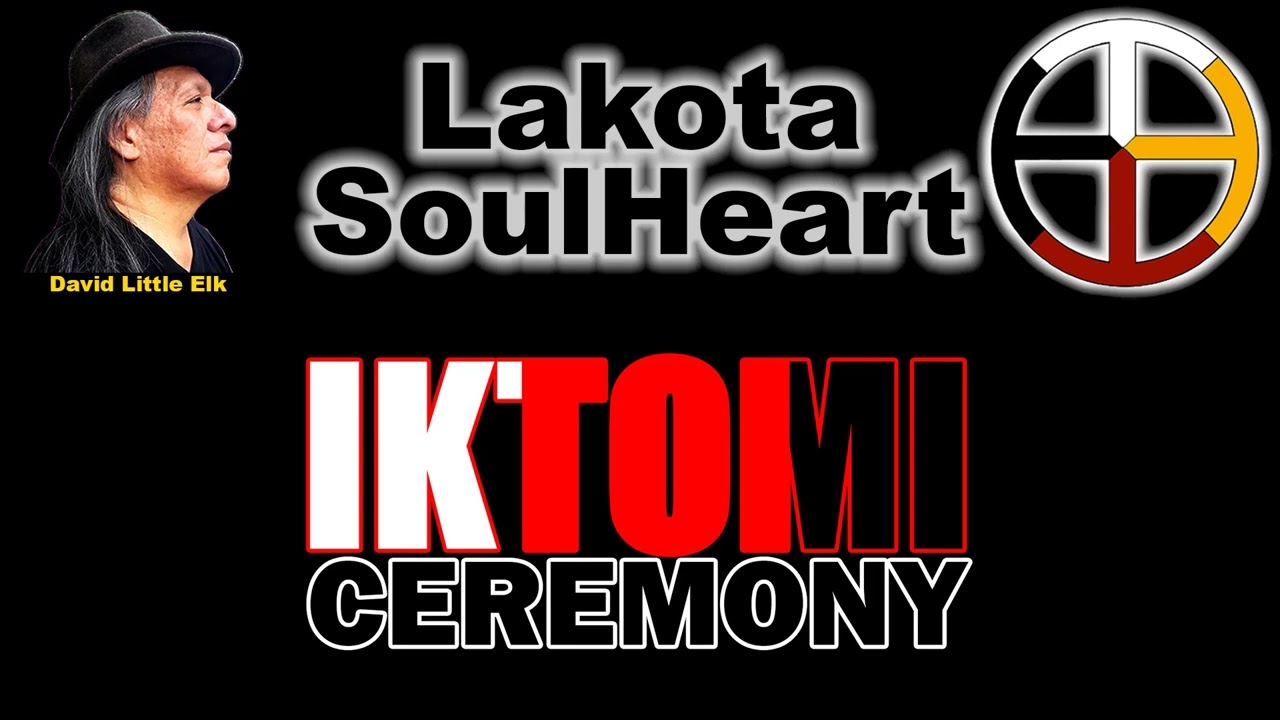 David Little Elk - Iktomi Ceremony - Lakota SoulHeart