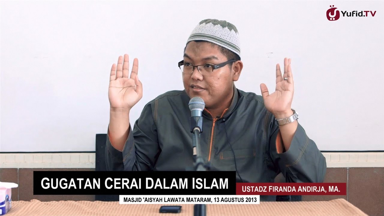 Pengajian Muslimah: Fiqih Khulu', Gugatan Cerai dalam Islam - Ustadz Firanda Andirja, MA.