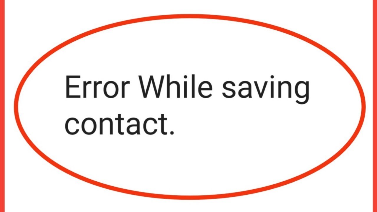 How To Fix Error While Saving Contact Phone Dialer Problem Solved