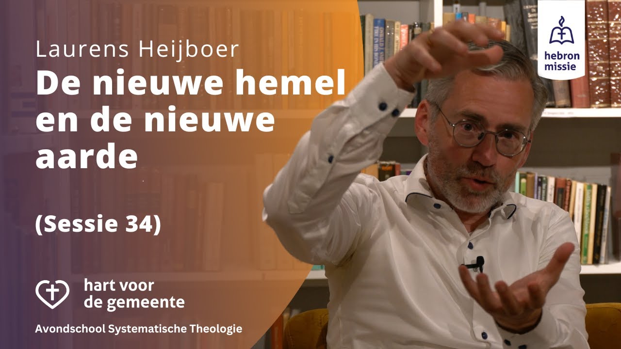 De nieuwe hemel en de nieuwe aarde | Laurens Heijboer
