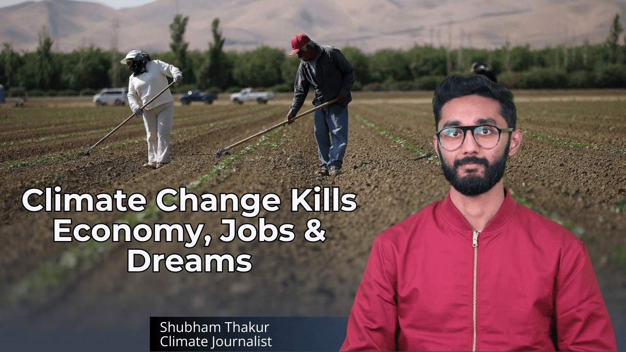 Climate Change Economics: Risks & Impacts on Global And Indian Economy I SustainabilityAdda