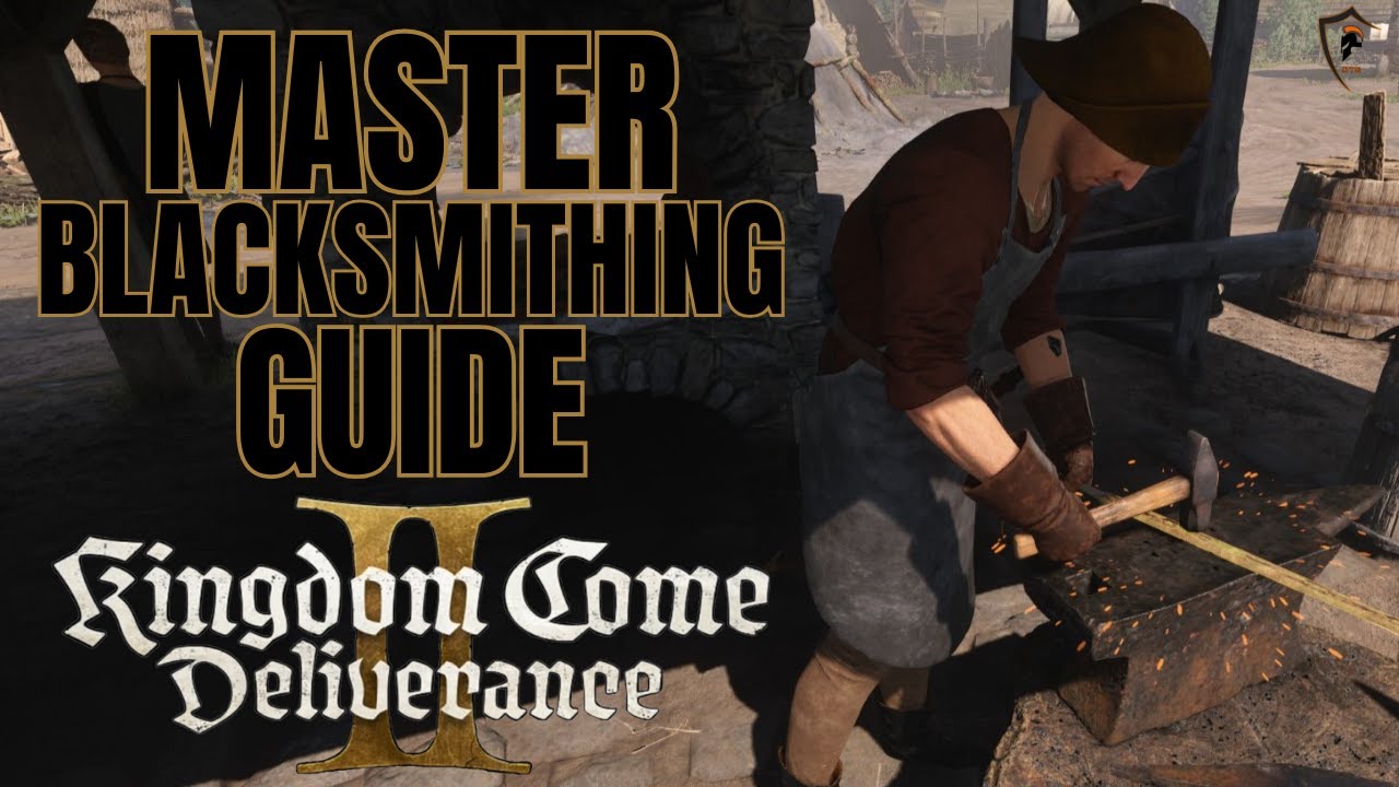Kingdom Come Deliverance 2: Руководство мастера кузнечного дела