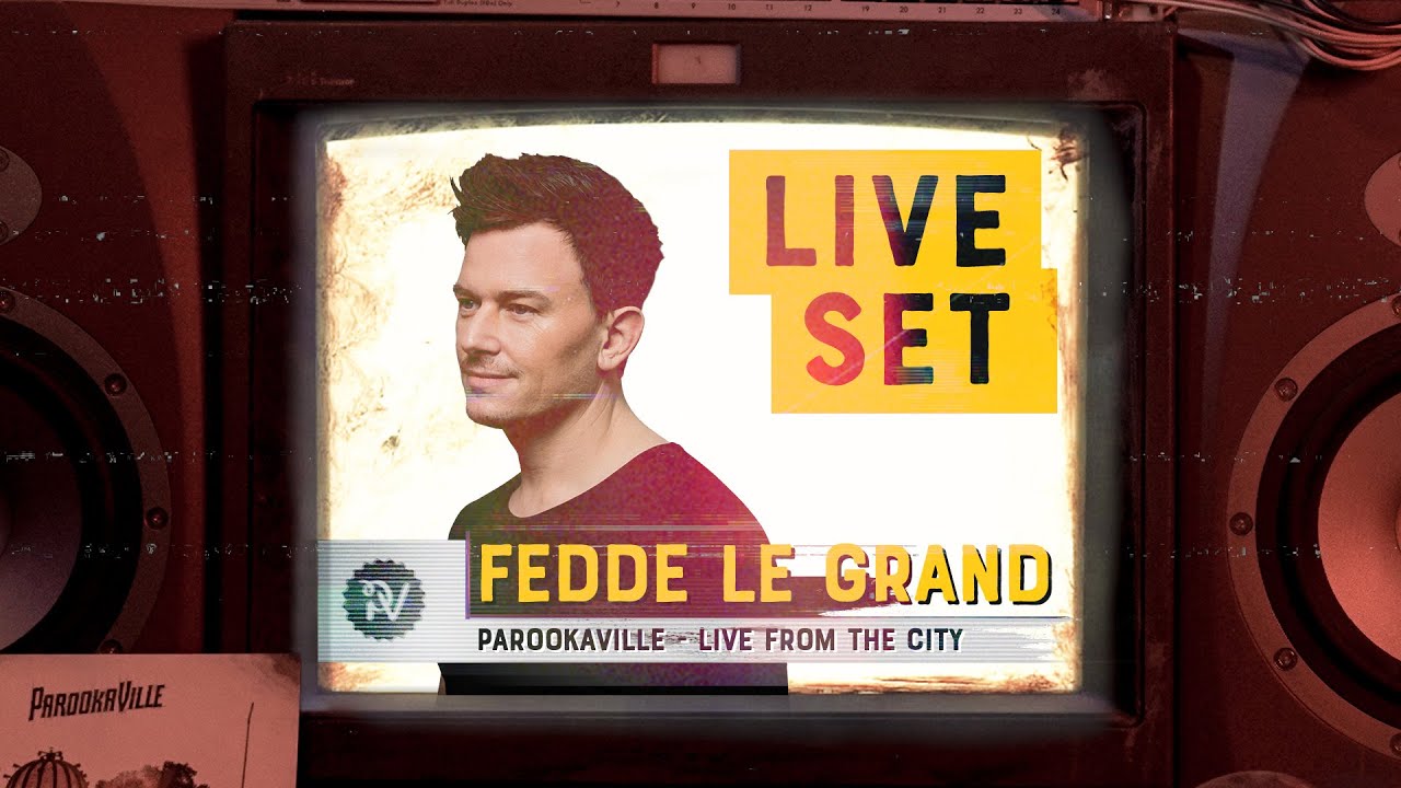 PAROOKAVILLE - LIVE FROM THE CITY | FEDDE LE GRAND