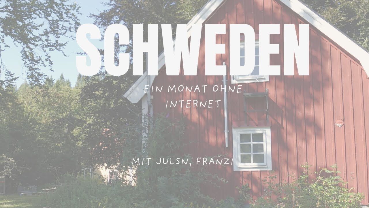 1 Monat Schwedentraum leben - mit Julsn und Franzi