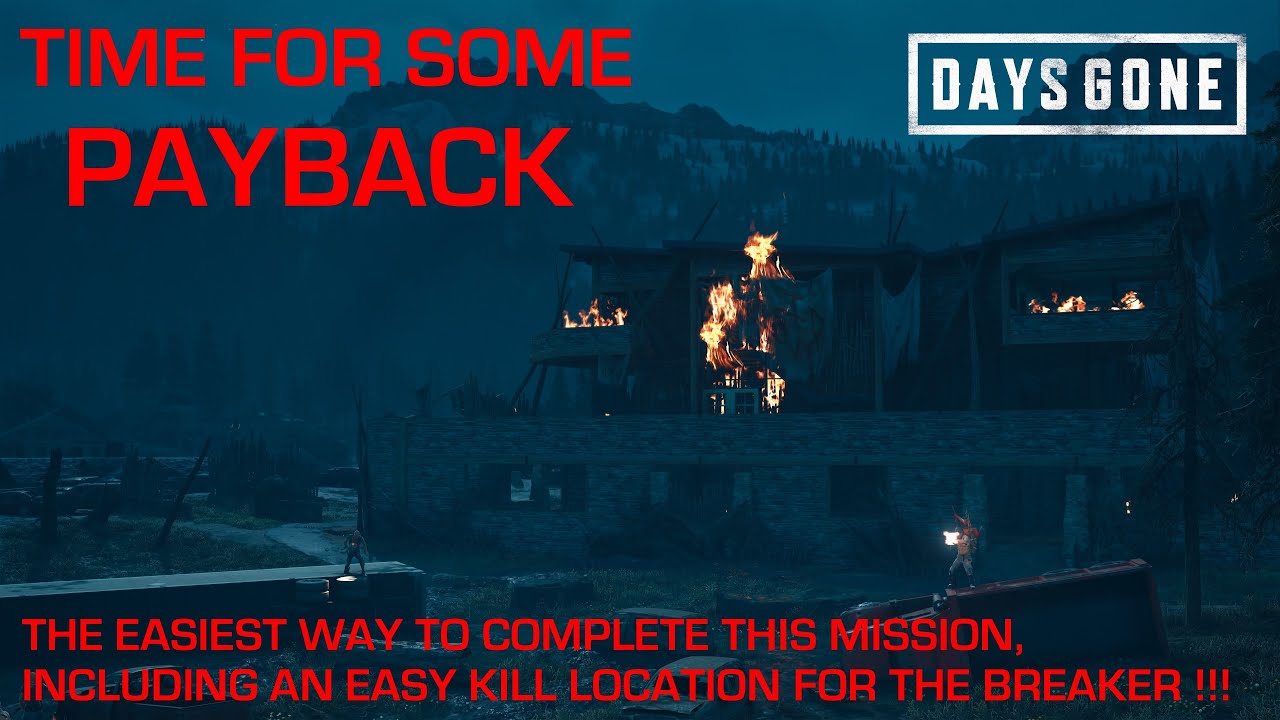 Days Gone - TIME FOR SOME PAYBACK / The Easiest Way To Complete This Mission