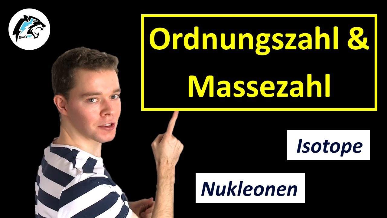 Ordnungszahl, Massezahl & Isotope | Physik Tutorial