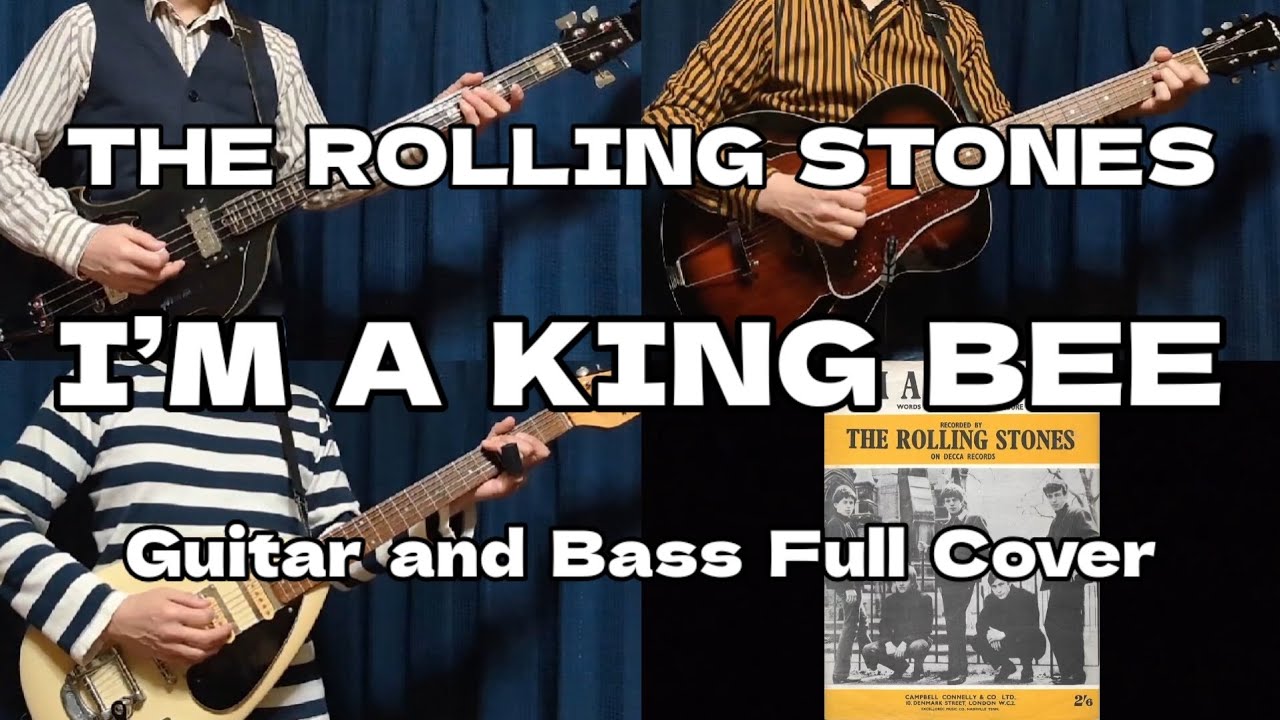 I’m A King Bee  -  The Rolling Stones   guitar and bass  full cover
