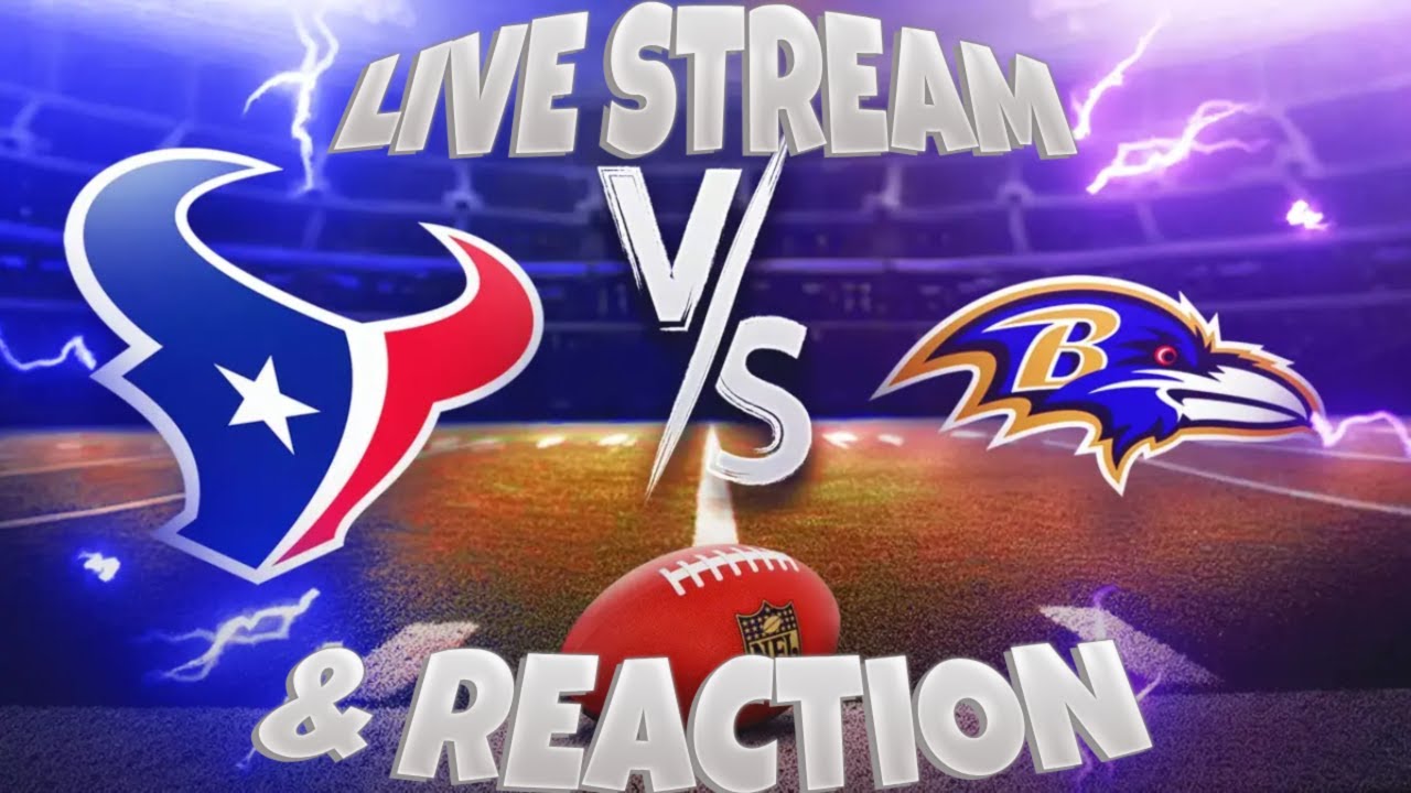 HOUSTON TEXANS @ BALTIMORE RAVENS LIVE STREAM & REACTIONS!! WILL WE FINALLY GET A WIN IN BALTIMORE??