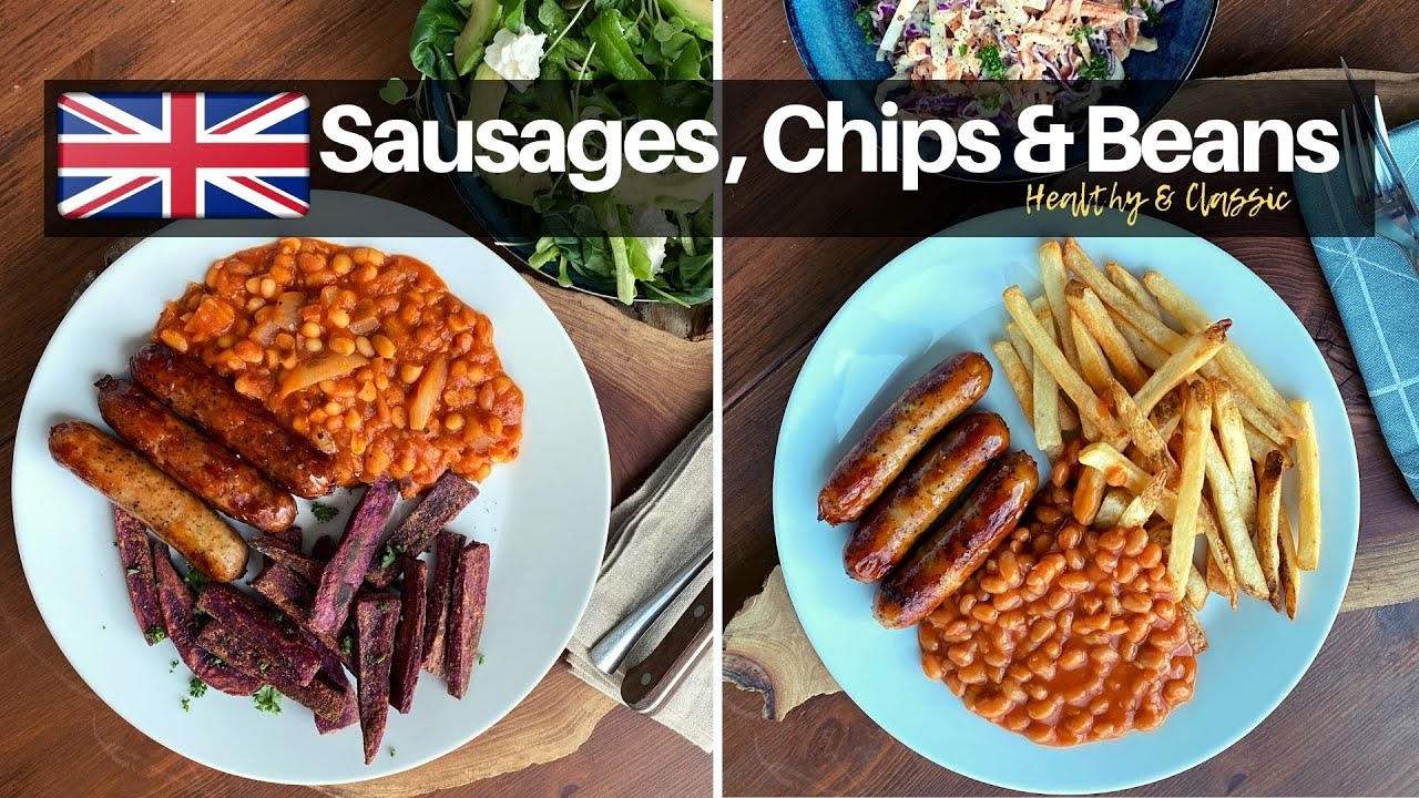 Sausage Chips and Beans 2 ways |  A Popular British recipe | British comfort food