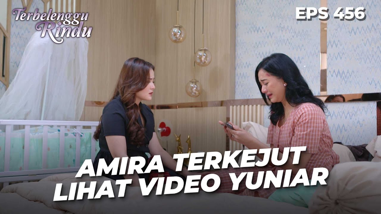 Sedih Banget Amira Melihat Yuniar Sudah Punya Niat Jahat | TERBELENGGU RINDU | EPS. 456 (4/4)