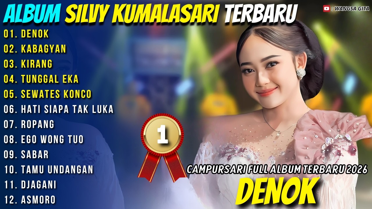 Album Silvy Kumalasari - DENOK - KABAGYAN - Wangsa Gita Campursari Full Album Terbaru
