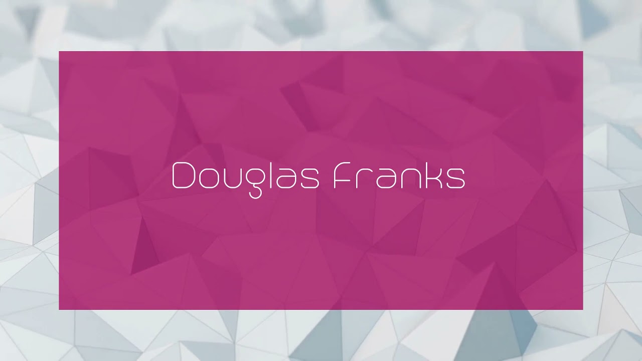 Douglas Franks - appearance