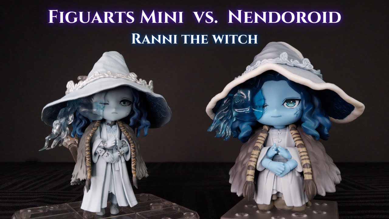 Ranni the Witch - Figuarts Mini vs Nendoroid