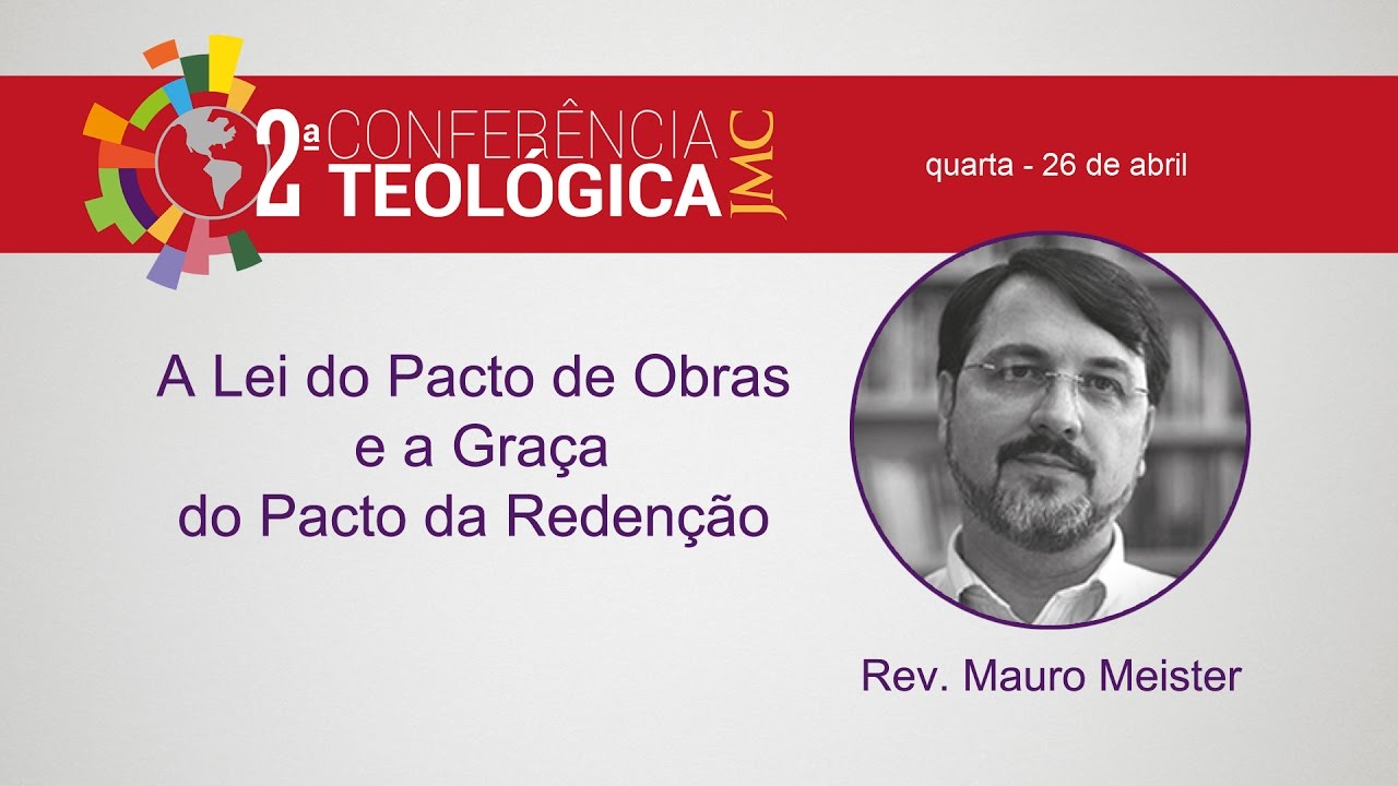 A Graça do Pacto da Redenção - Rev. Mauro Meister