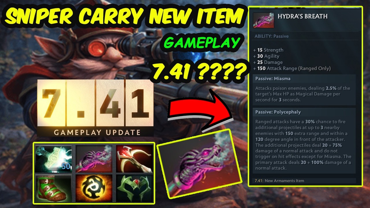 7.41 NEW ITEM: Hydra's Breath Build Sniper Carry Gameplay 🎯