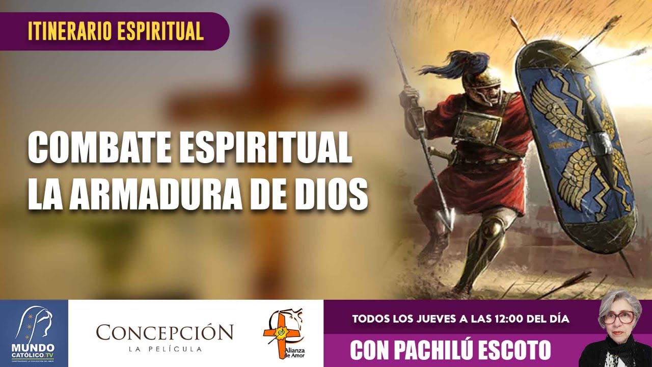 Combate Espiritual La Armadura de Dios con Pachilú Escoto