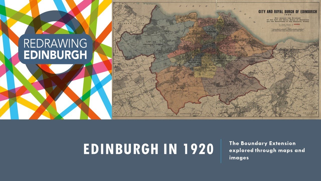Redrawing Edinburgh: Edinburgh in 1920.  The Boundary Extension explored through images and maps