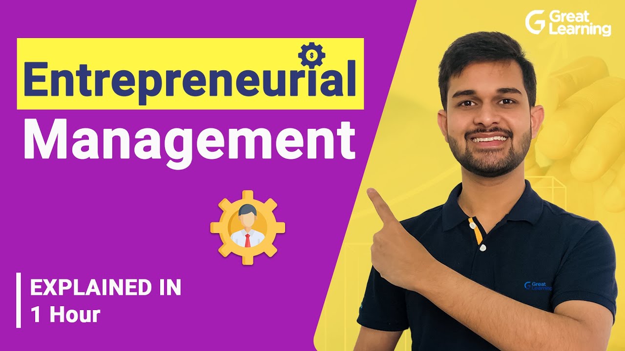 Entrepreneurial Management | Entrepreneur vs Manager | Types of Entrepreneurship | Great Learning