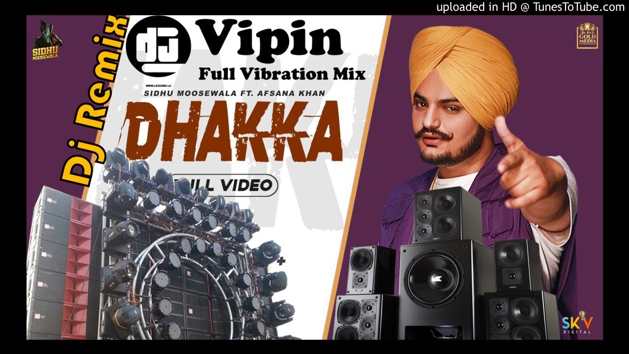 Dj Remix Dhakka Siddhu Mosewala Hard Vibration Eelctro Remix