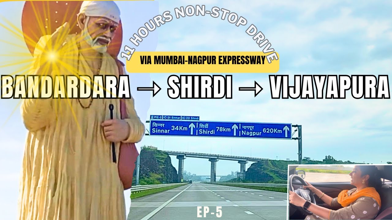 Bandardara to Vijayapura Road Trip via Shirdi | 515 km Drive| EP-5
