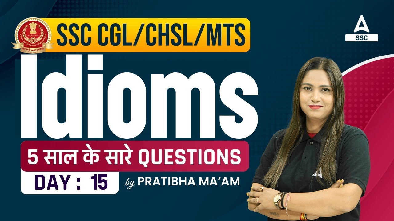 Vocabulary for SSC CGL/CHSL/MTS | Idioms Previous Year Questions By Pratibha Mam #15