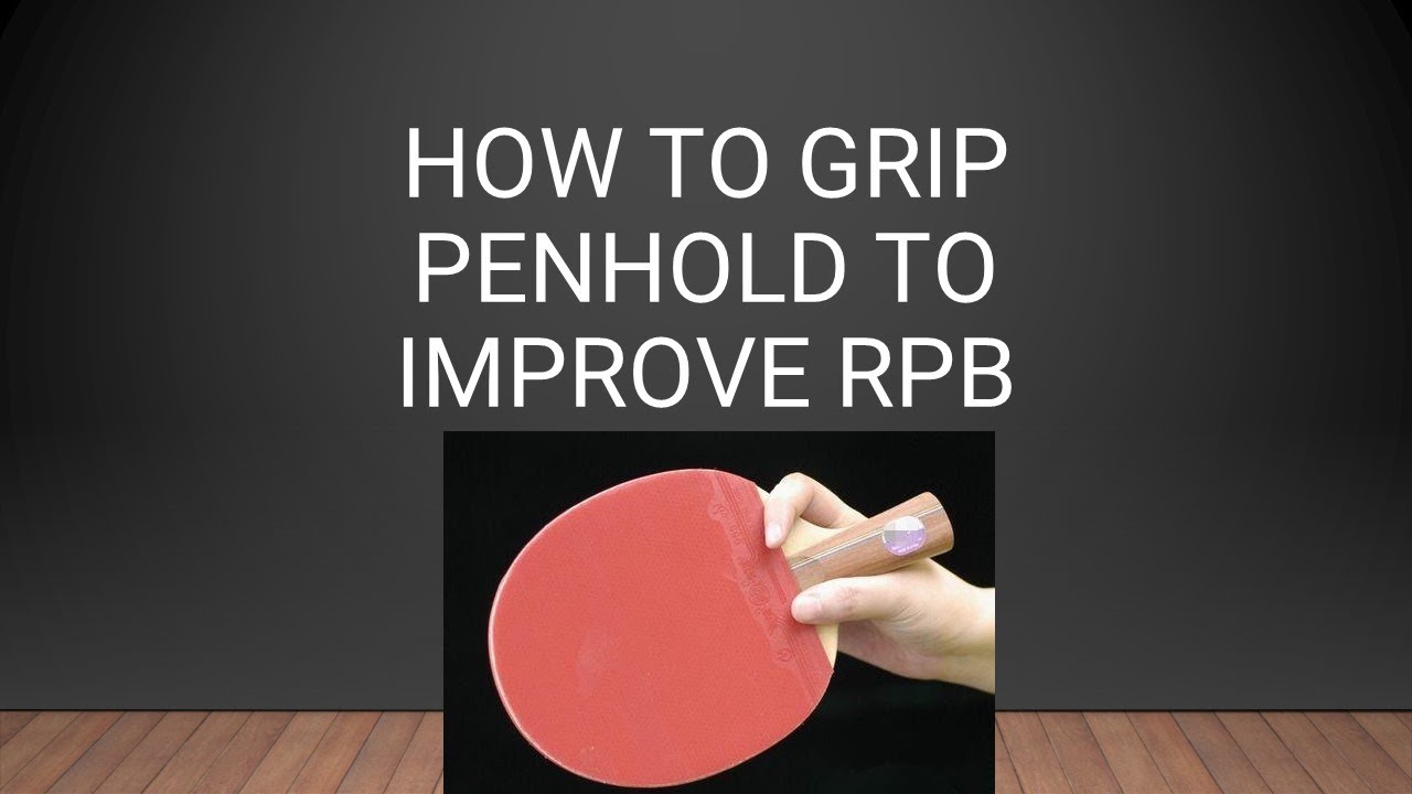 How to Grip Penhold to improve Reverse Penhold Backhand (RPB) | Table Tennis