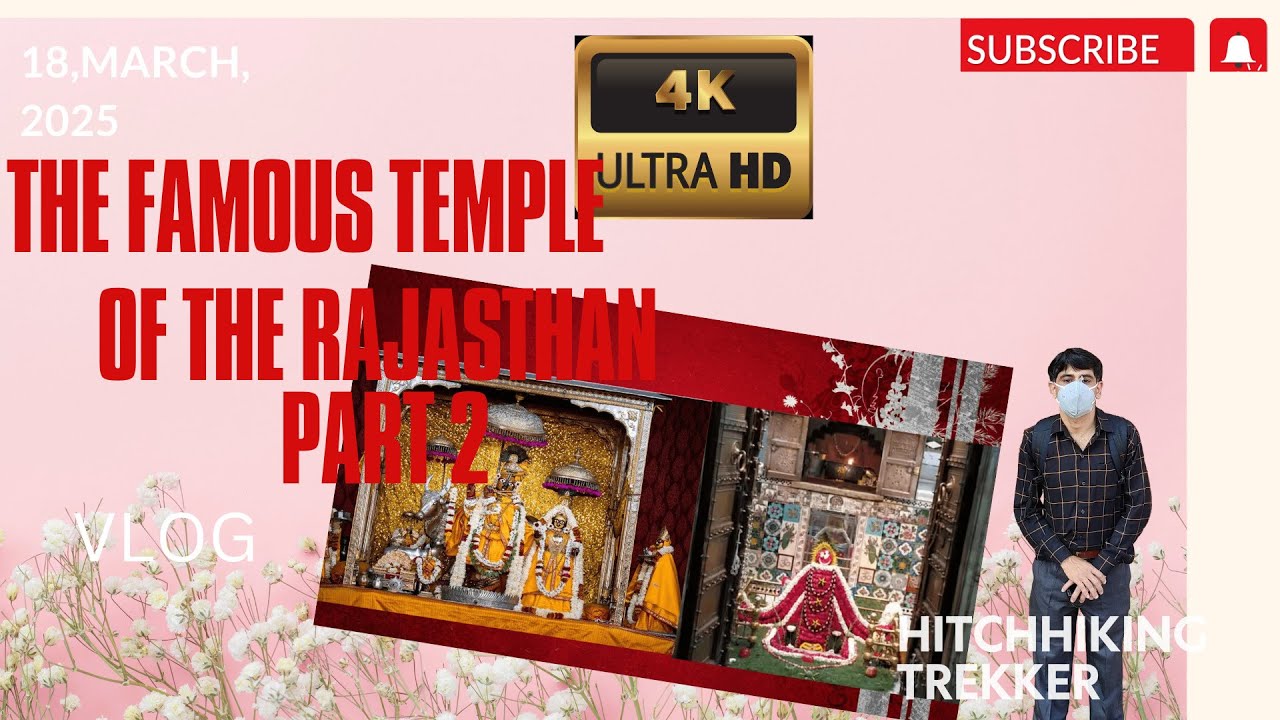 THE FAMOUS TEMPLE OF THE RAJASTHAN PART 2 18,MARCH,2025