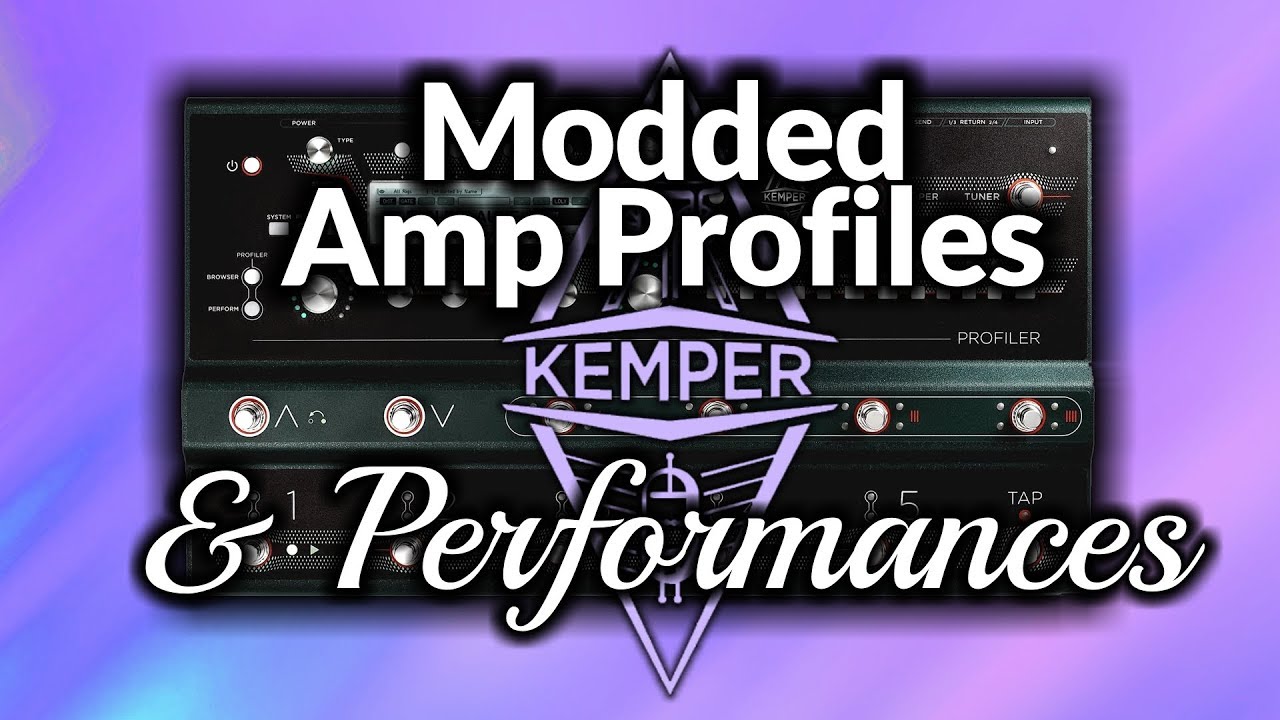 Kemper Stage Modded Amp Profiles & Performances - by Glenn Delaune