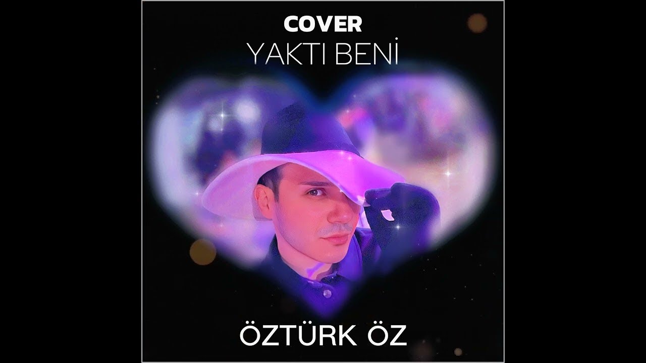 Öztürk Öz-Yaktı Beni (Cover)