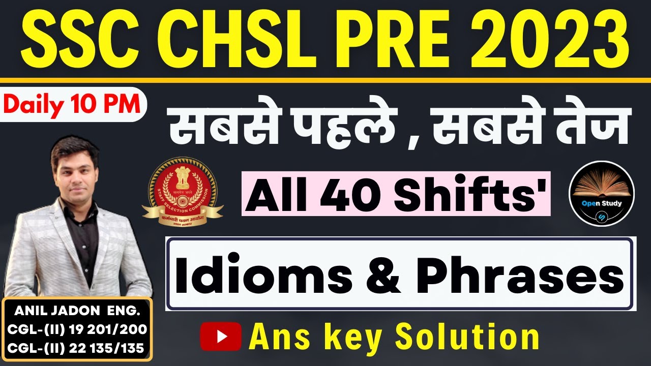 All Idioms and Phrases || Asked In SSC CHSL 2023 By Anil Jadon || All 40 Shifts' Solution