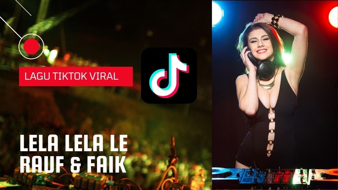 Lela Lela Le - Rauf & Faik | No Copyright Music