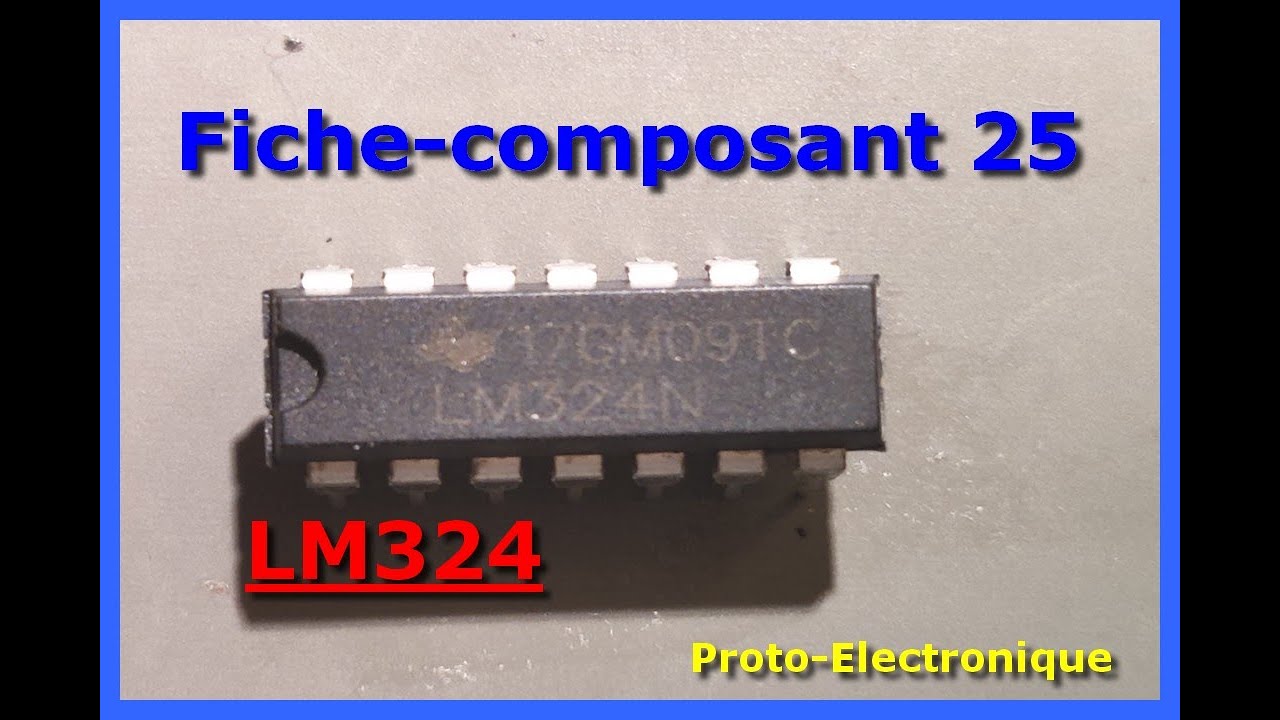 Fiche composant 25 : le LM324