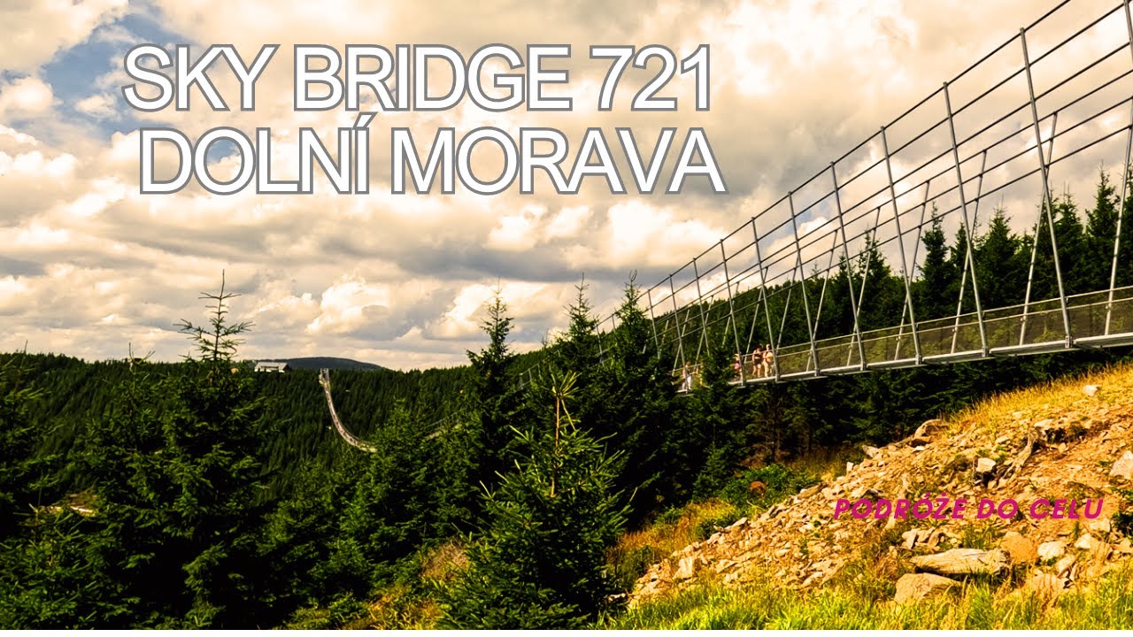 Sky Bridge 721 - Dolní Morava