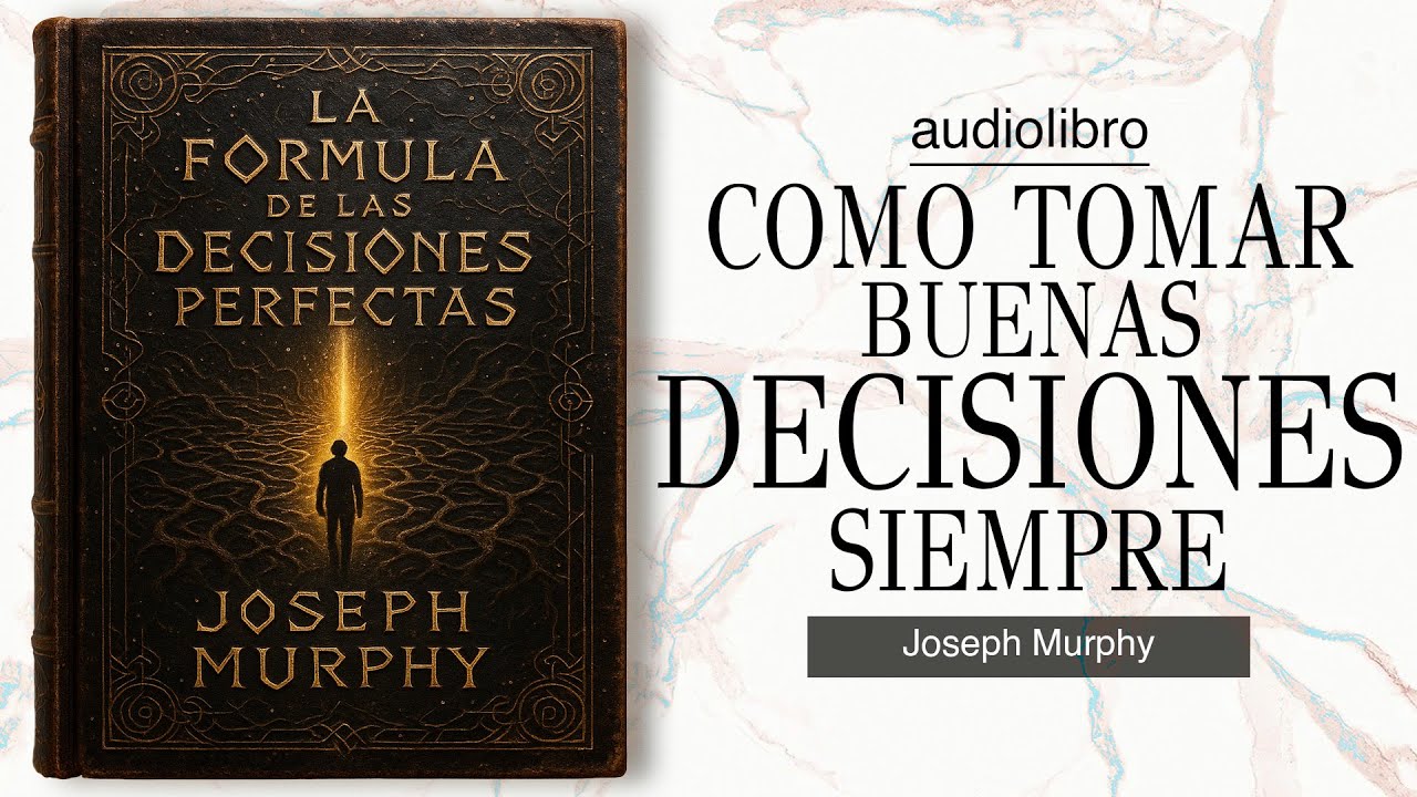 ELEGIR en DIOS: la FORMULA de las DECISIONES PERFECTAS | basado en JOSEPH MURPHY | AUDIOLIBRO