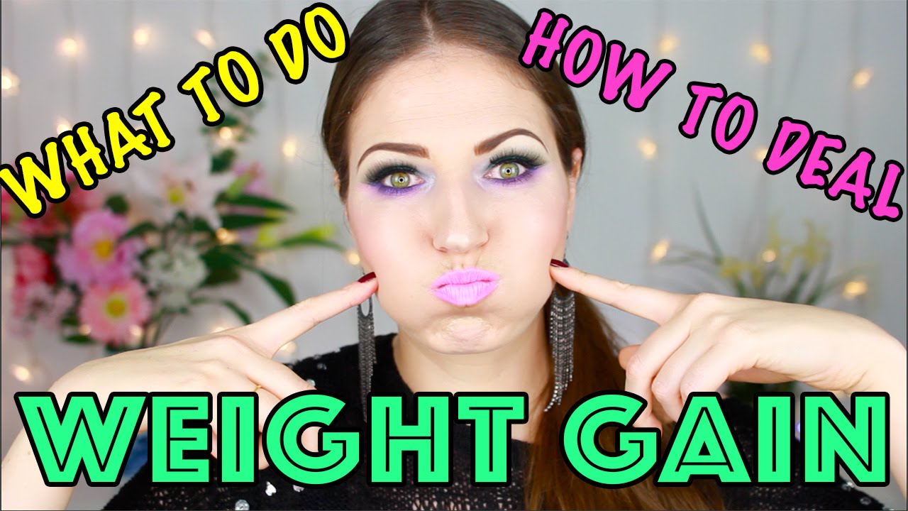 Weight Gain & How To Deal! My Update