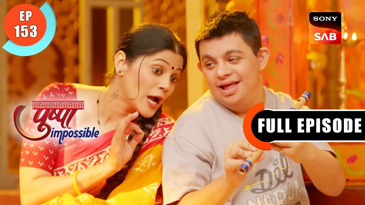 Derso Crore Ka Chakkar -  Pushpa Impossible - Ep 153 - Full Episode - 2 Dec 2022