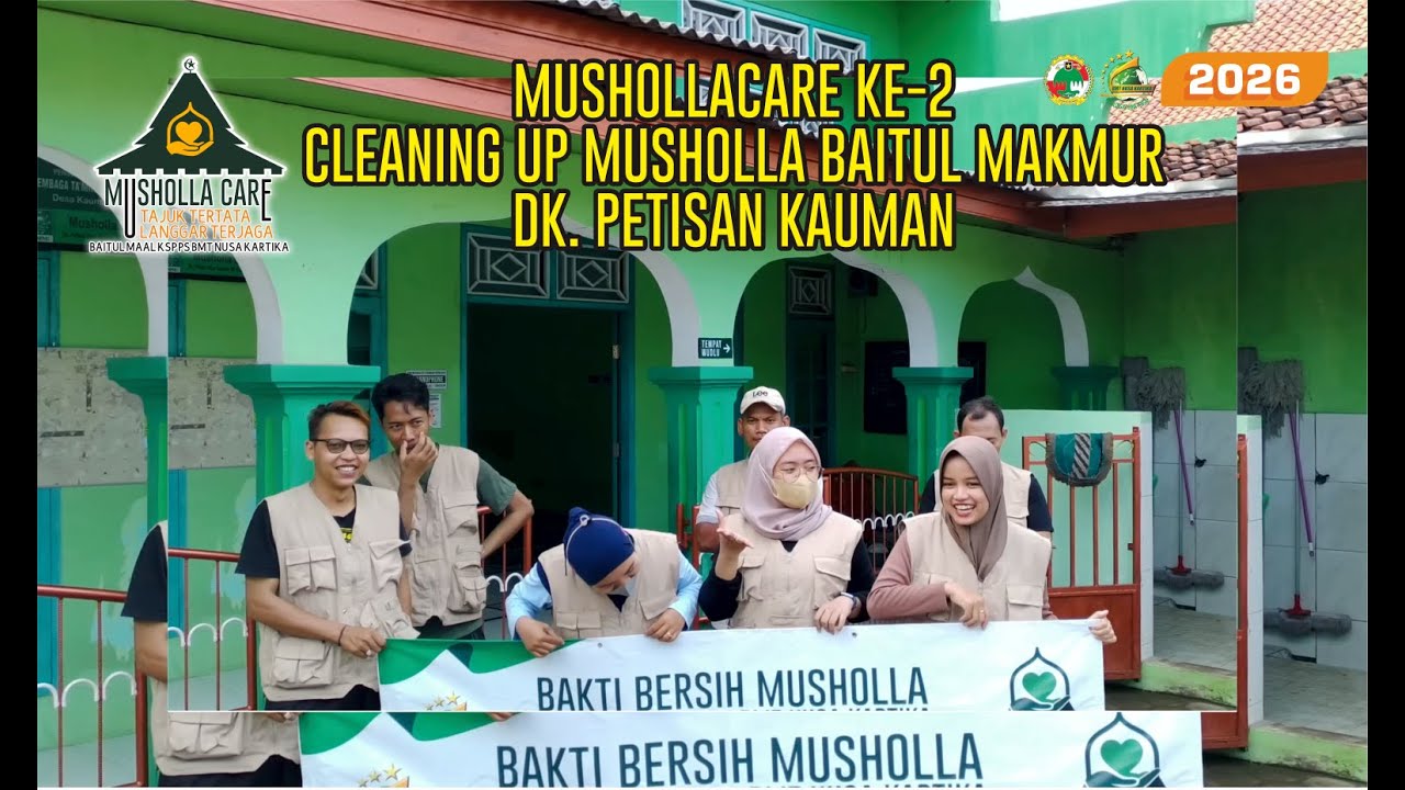 MushollaCare Ke-2 | Cleaning Up Musholla Baitul Makmur Dk. Petisan Kauman