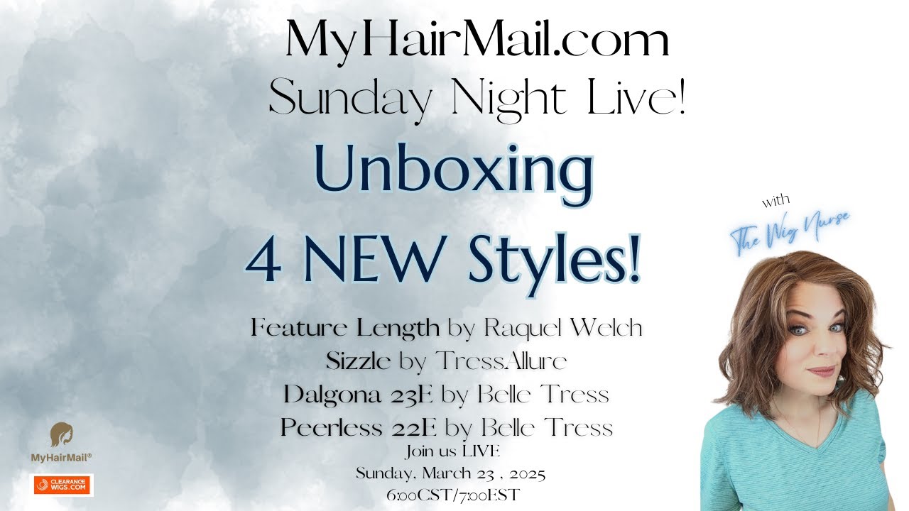 The Wig Nurse is live! Unboxing 4 NEW Styles! MyHairMail.com’s Sunday Night Live!