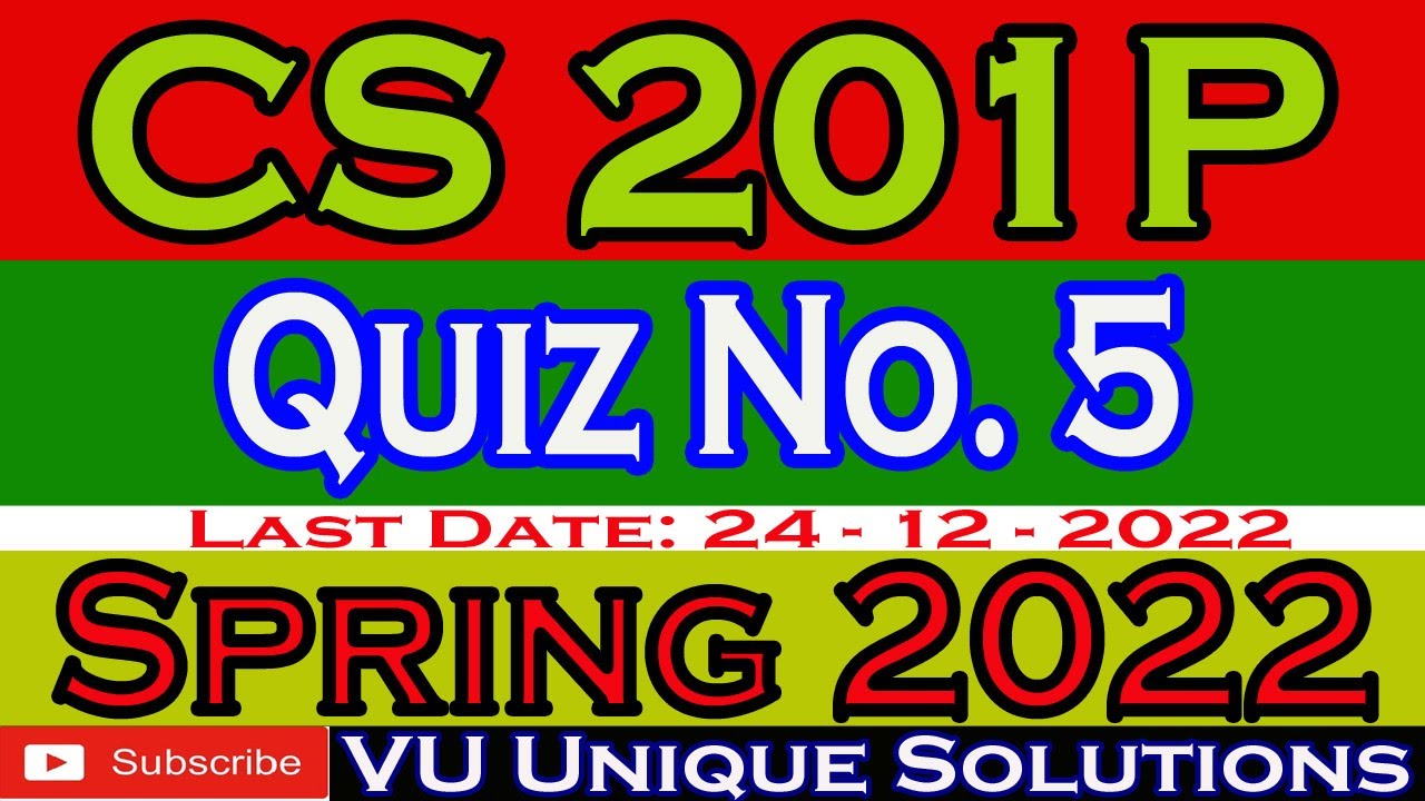 CS201P Quiz 5 2022
