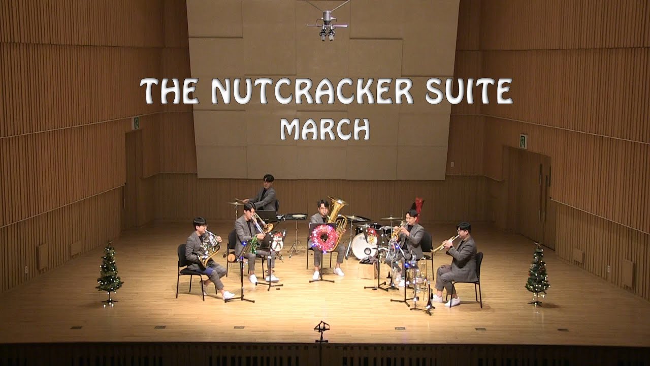 Tchaikovsky - The Nutcracker Suite : March / 브라더스 Brass Quintet