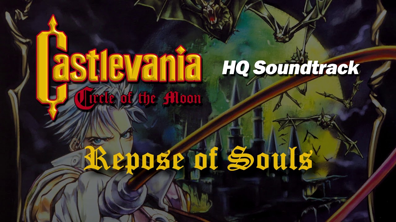 Castlevania: Circle of the Moon - Repose of Souls (High Quality)