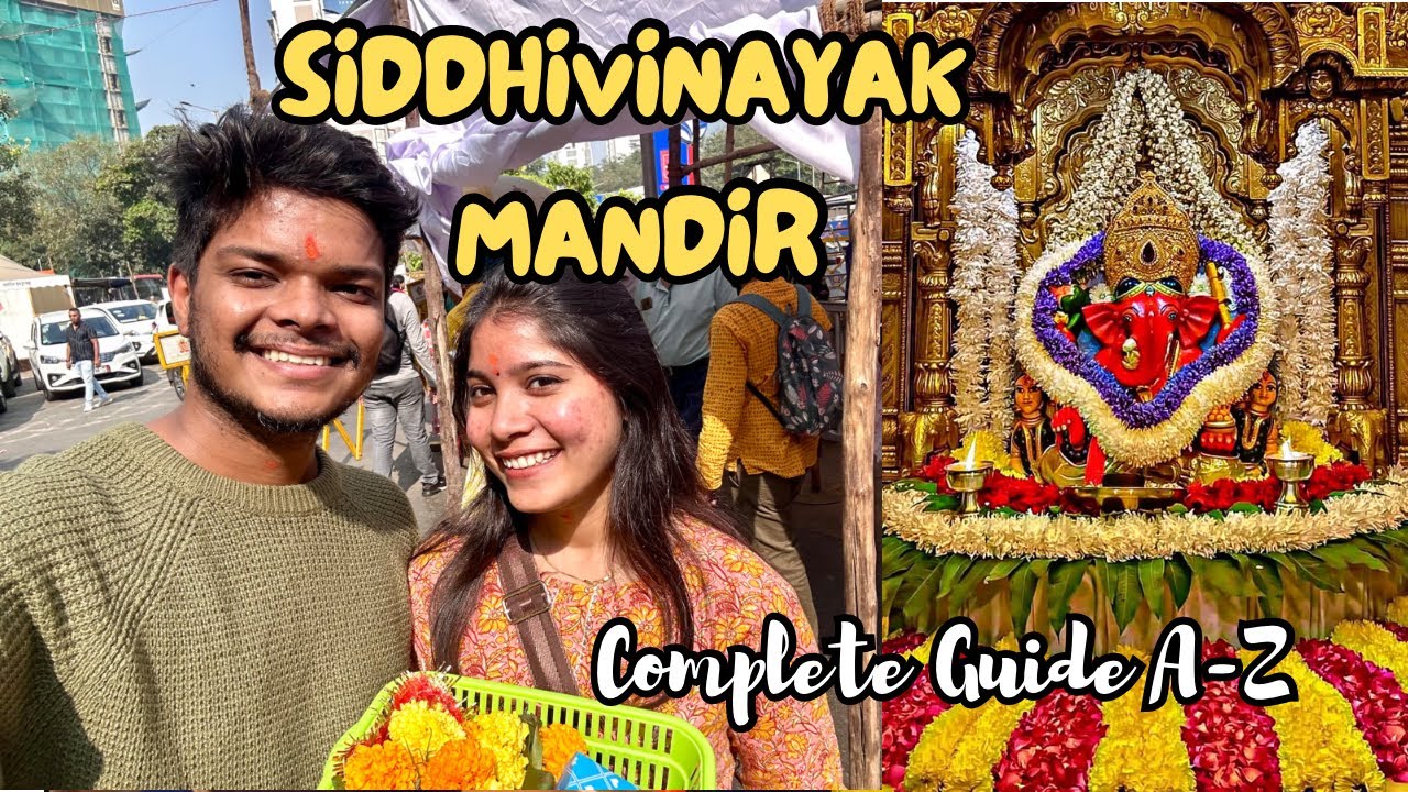 SIDDHIVINAYAK MANDIR DADAR, MUMBAI | A-Z Complete Guide | सिद्धिविनायक मंदिर
