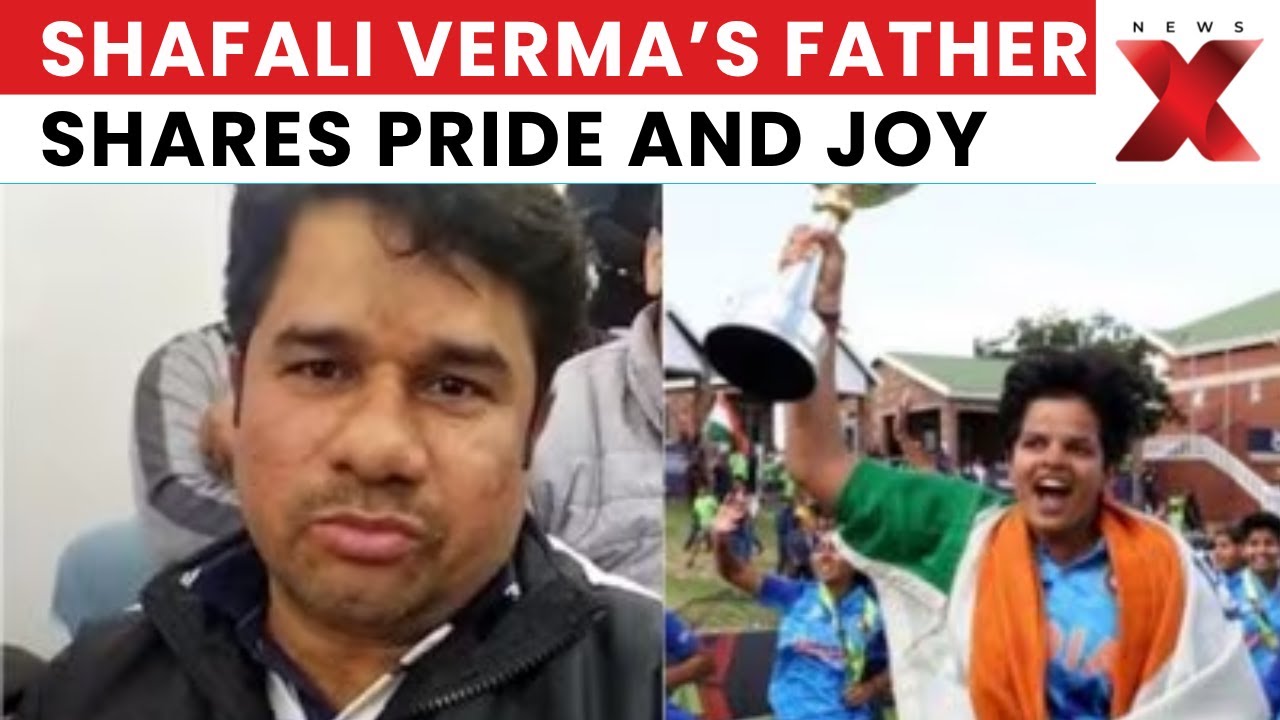 Shafali Verma&rsquo;s Father Shares Pride And Joy After India Women&rsquo;s Cricket World Cup Win | NewsX