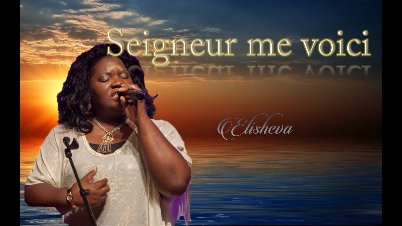 Elisheva - Seigneur me voici / Paroles (Lyrics)