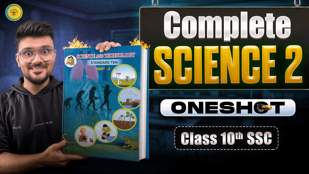 SSC Class 10 SCIENCE - 2  ONE SHOT Revision | Full Syllabus | Maharashtra Board 2026 Exam