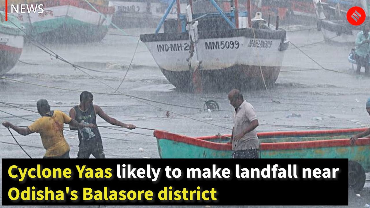 Cyclone Yaas Likely to Make Landfall Near Odisha's Balasore District