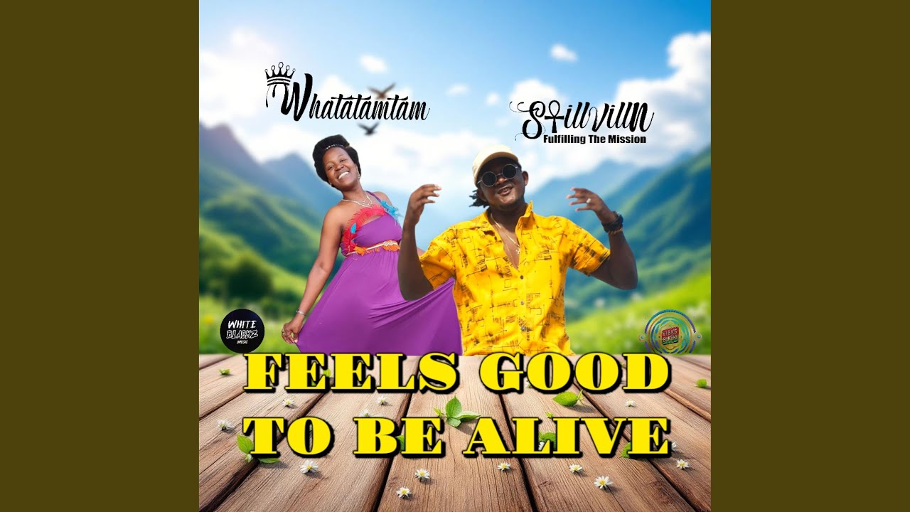 Feels Good To Be Alive (feat. StillVilln)