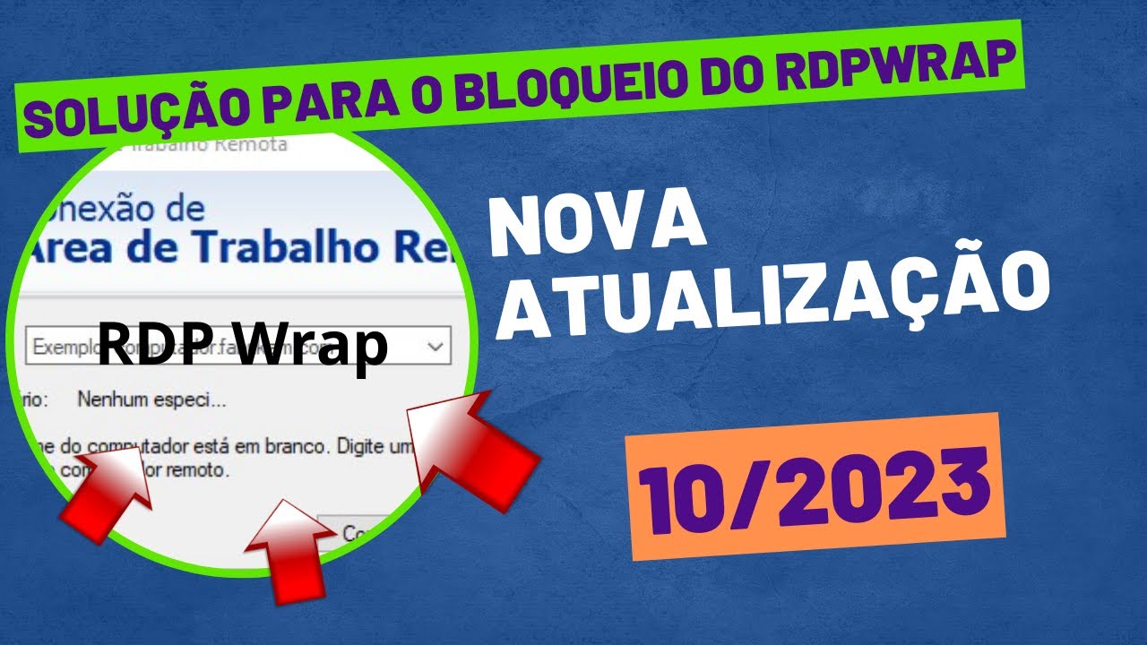M&uacute;ltiplas &Aacute;reas de Trabalho Remotas - TS Windows 10 e 11 - RDPWrap - Solu&ccedil;&atilde;o / Atualiza&ccedil;&atilde;o 10/2023