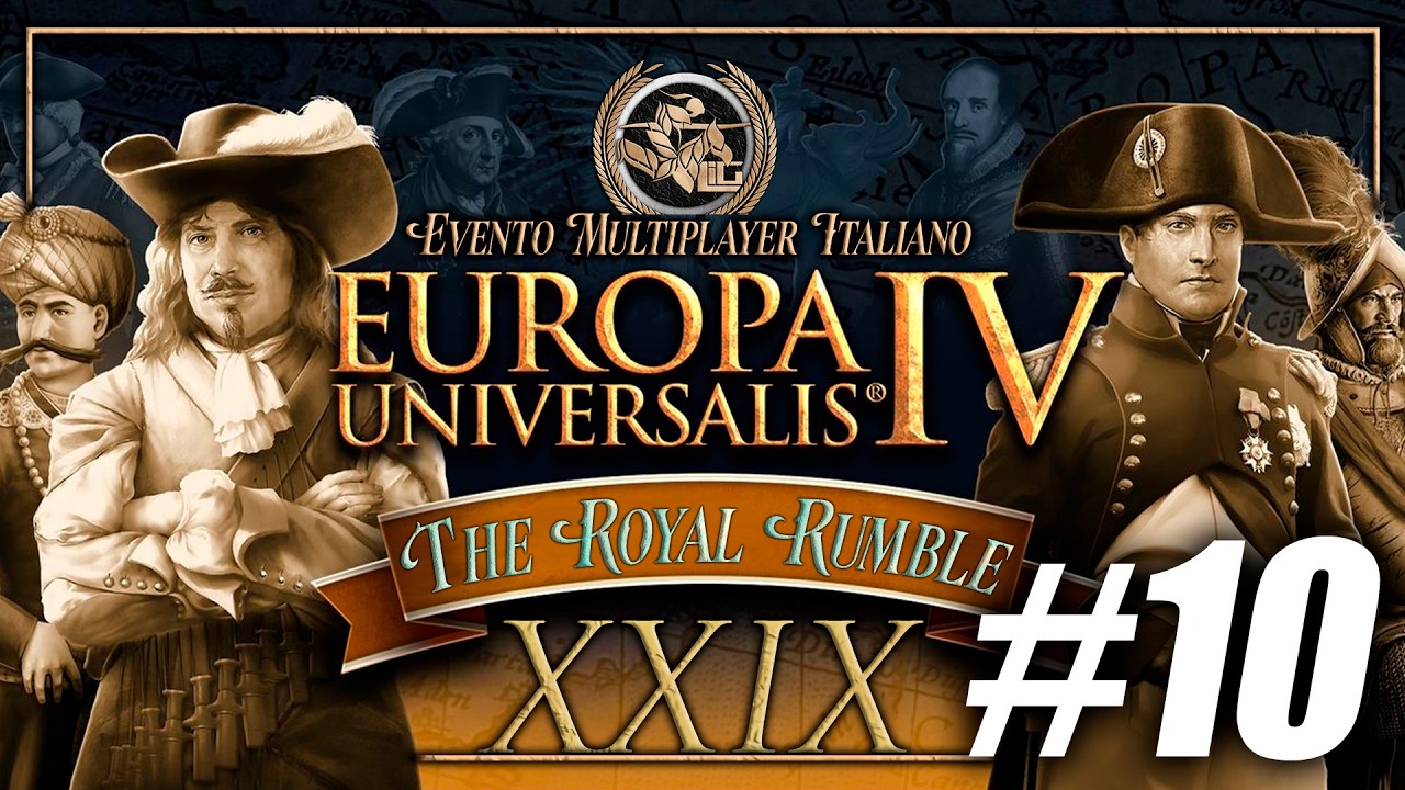MULTIPLAYER ITALIANO DI EUROPA UNIVERSALIS IV ⚔️ THE ROYAL RUMBLE XXIX #10